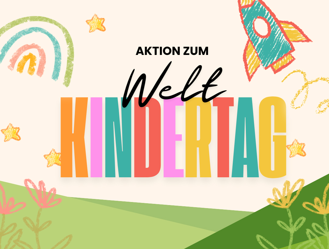 Der Schriftzug "Aktion zum Weltkindertag" mit einer gezeichneten Rakete und einem Regenbogen